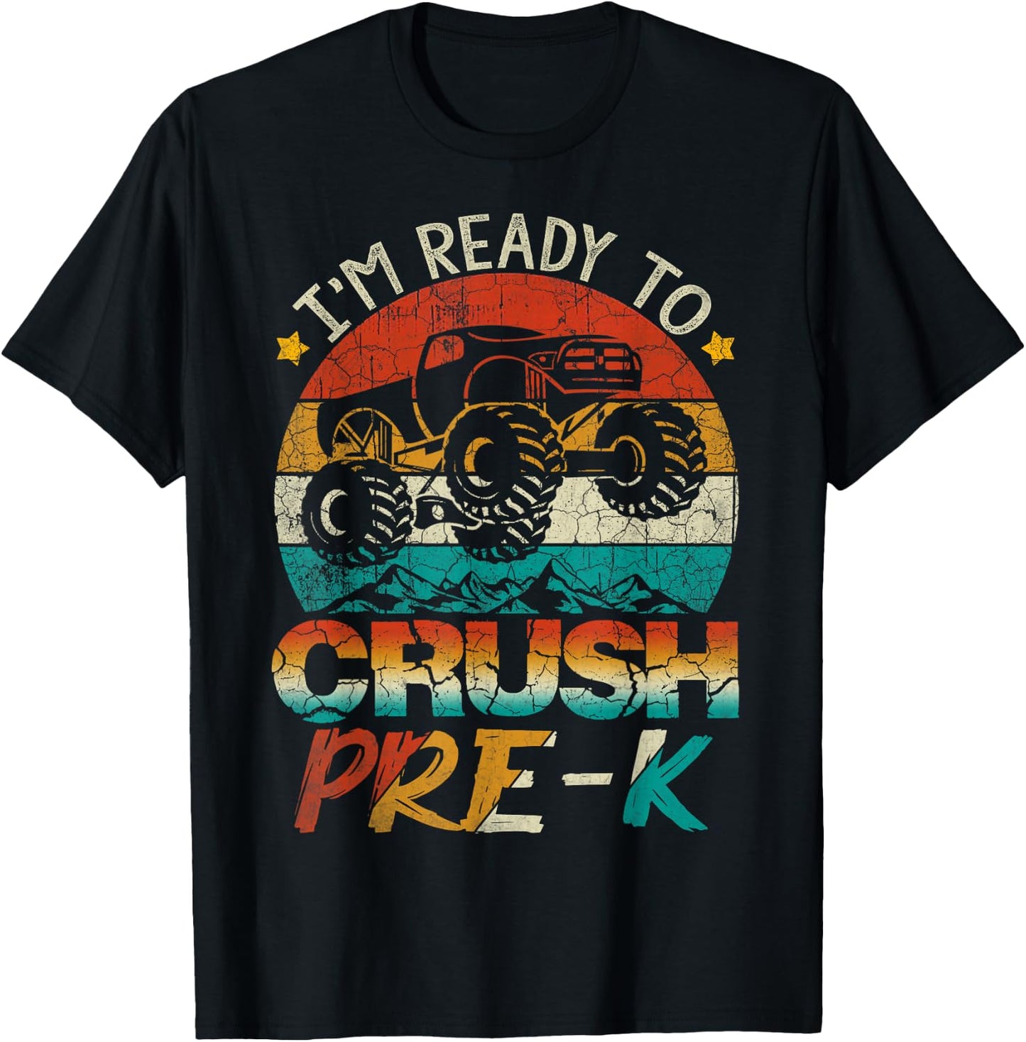 I'm Ready To Crush Pre-K Monster Truck Vintage Boys Gift T-Shirt - T-Shirt | Black