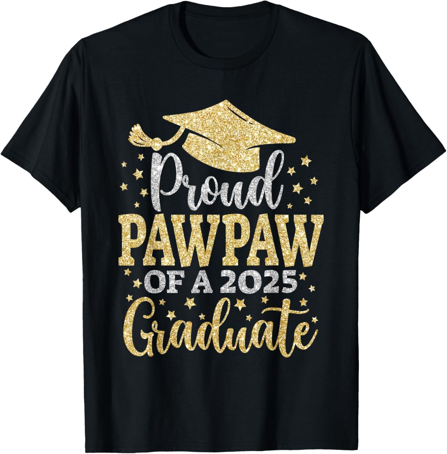 Pawpaw Senior 2025 Proud Pawpaw Of A Class Of 2025 Graduate T-Shirt - T-Shirt | Black
