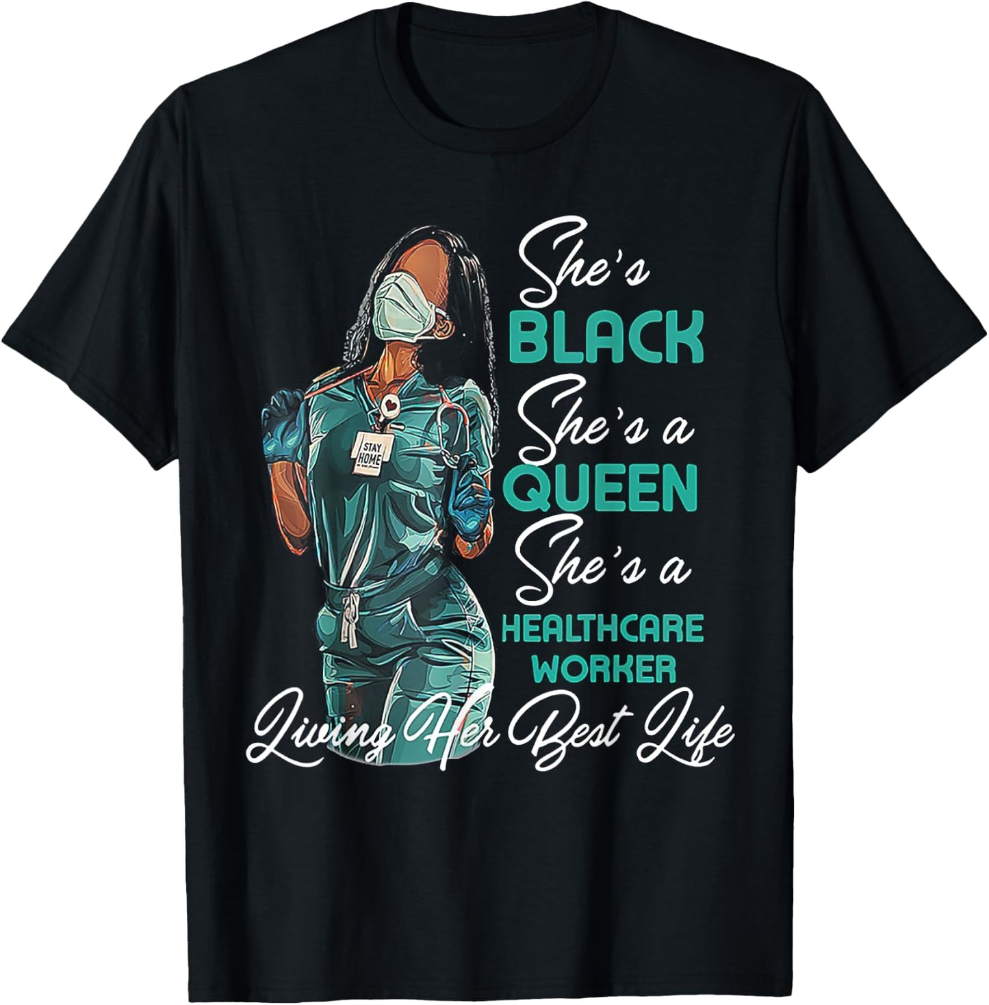 She's Black She's a Queen She's Healthcare Worker T-Shirt - T-Shirt | Black