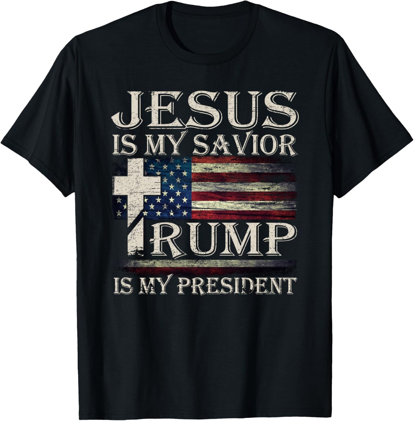 Vintage Jesus Is My Savior Trump Is My President T-Shirt - T-Shirt | Black