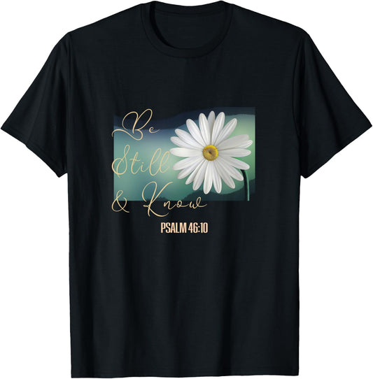 Christian Women Scripture Be Still & Know That I Am God T-Shirt - T-Shirt | Black