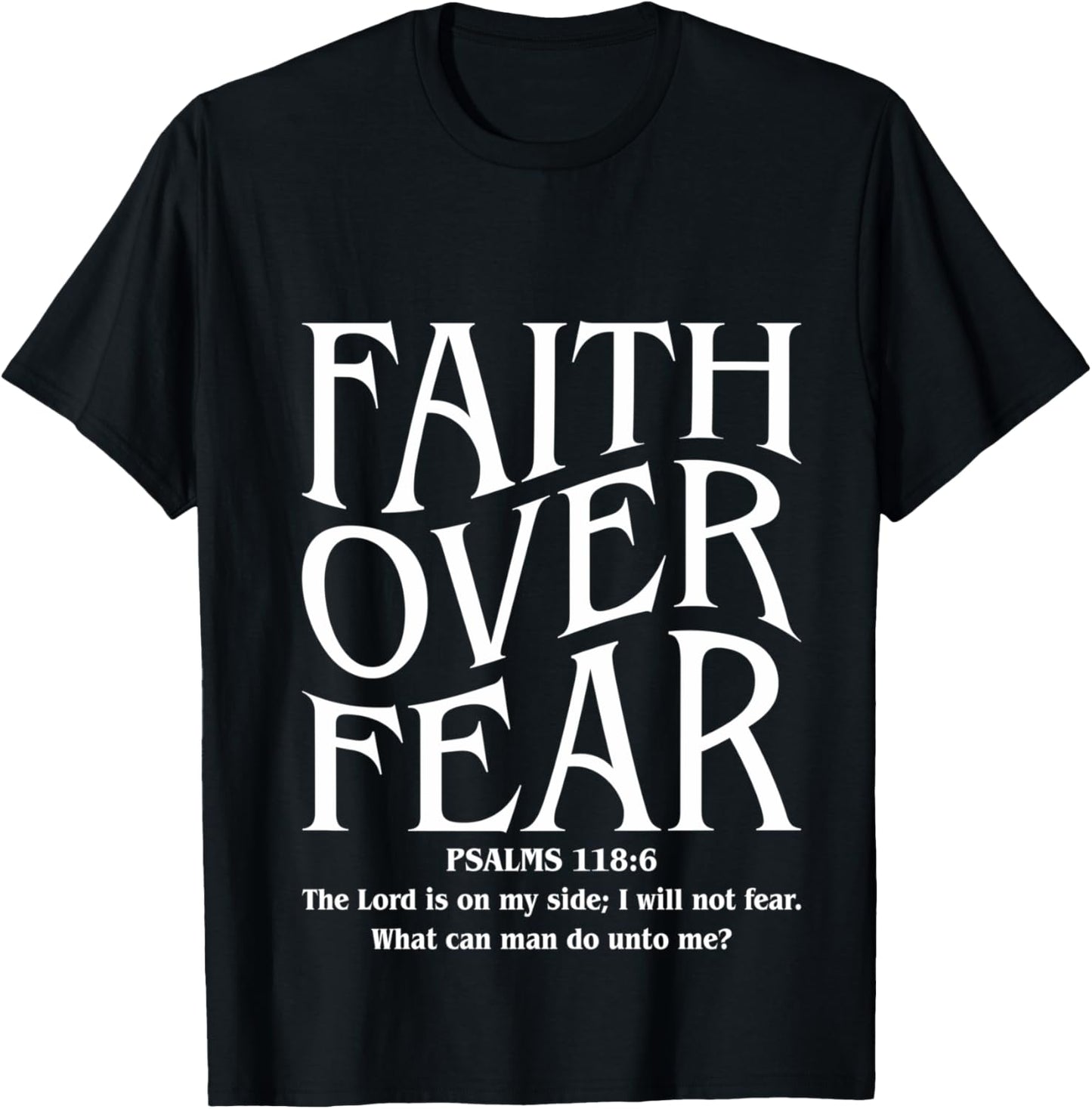 Faith Over Fear T-Shirt - T-Shirt | Black