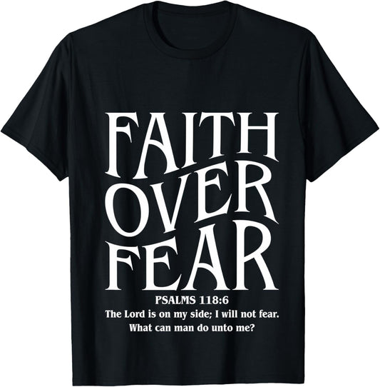 Faith Over Fear T-Shirt - T-Shirt | Black