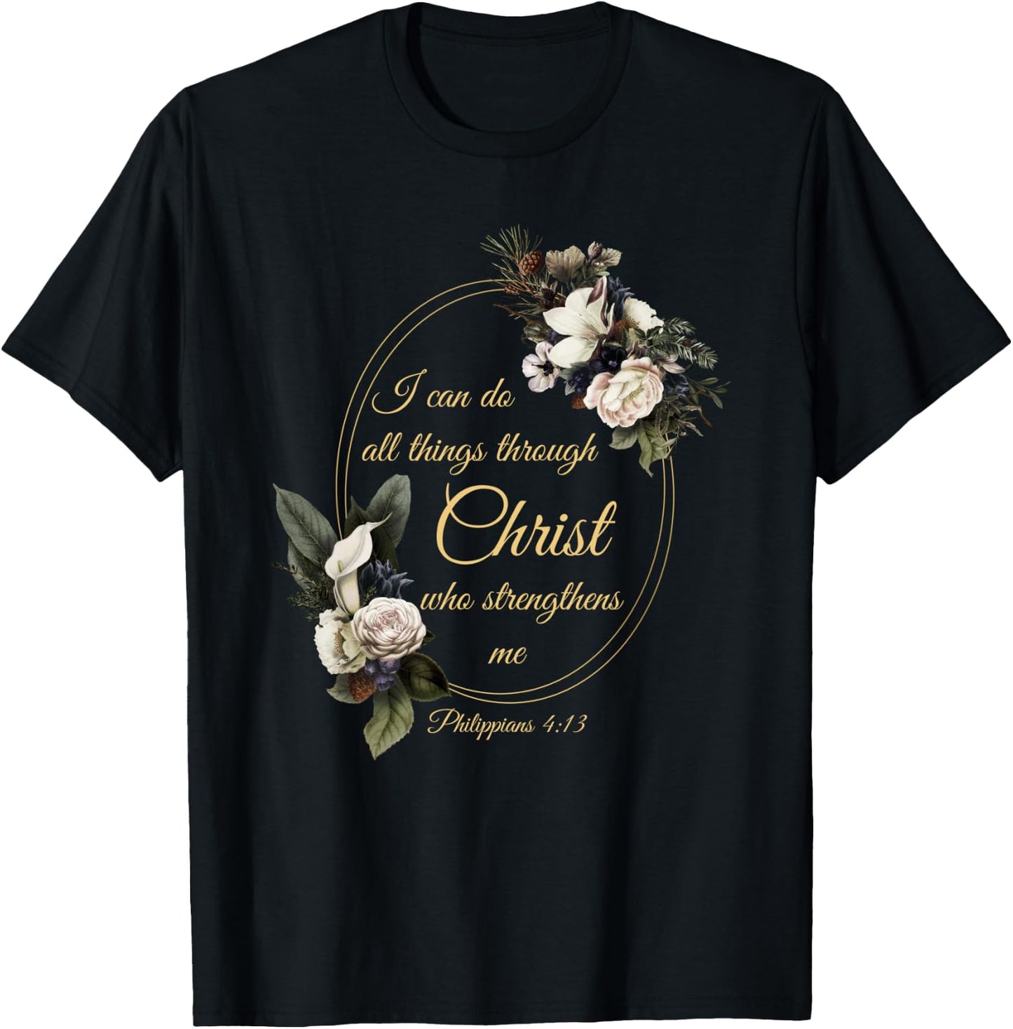 I Can Do All Things Through Christ – Philippians 4:13 Women T-Shirt - T-Shirt | Black