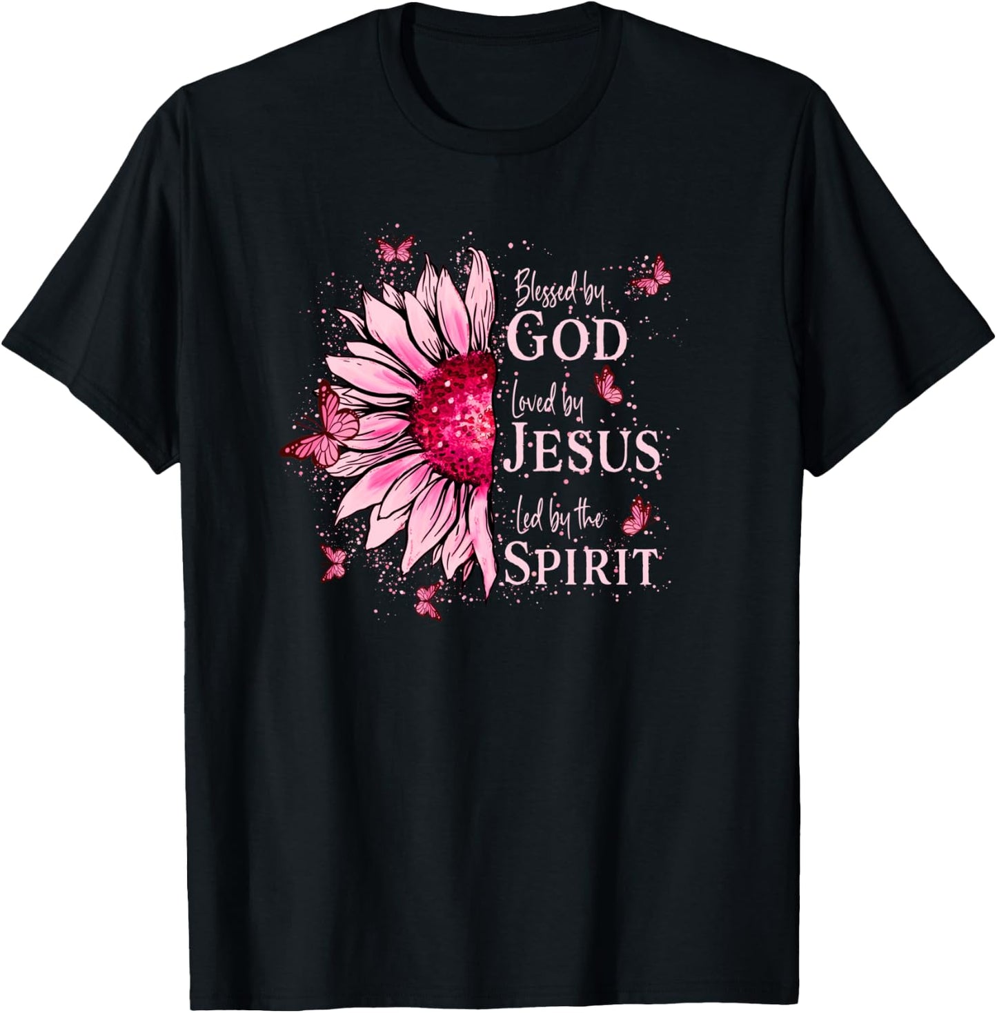 Blessed By God - Loved By Jesus Pink Sunflower T-Shirt - T-Shirt | Black