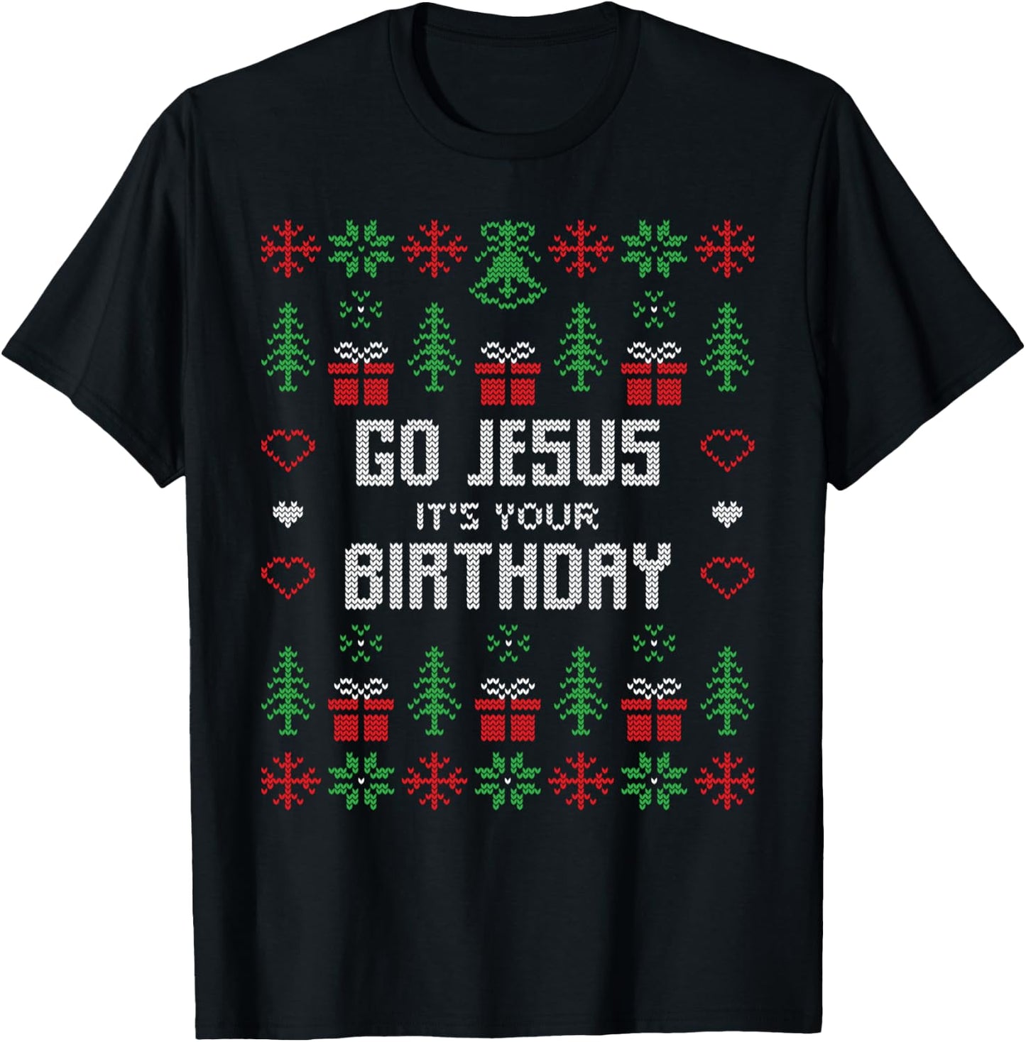 Go Jesus it´s your Birthday Funny Ugly Christmas Matching T-Shirt - T-Shirt | Black