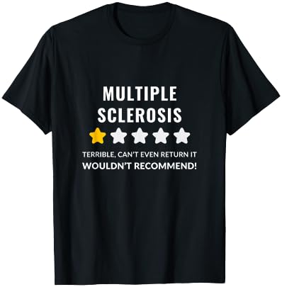 Ms Awareness Support Apparel Multiple Sclerosis Wouldn't Recommend Funny , Small, Black T-Shirt - T-Shirt | Black