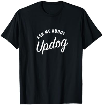 Ask me about Updog T-Shirt - T-Shirt | Black